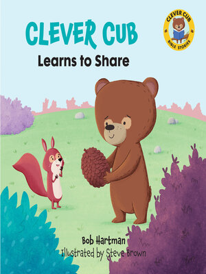cover image of Clever Cub Learns to Share